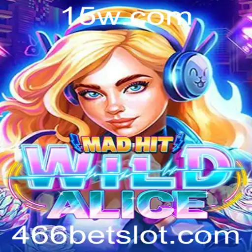 Explorando o Fascinante Mundo de MadHitWildAlice e a tendência do 466 Bet